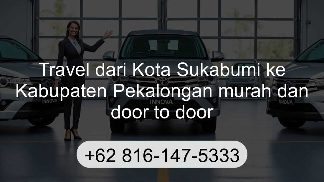 Travel Kota Sukabumi Kabupaten Pekalongan