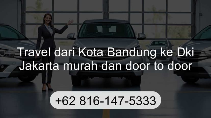 Travel Kota Bandung Dki Jakarta