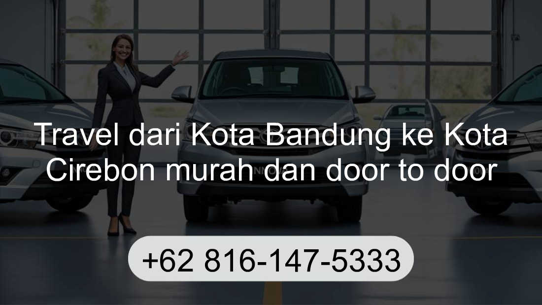 Travel Kota Bandung Kota Cirebon