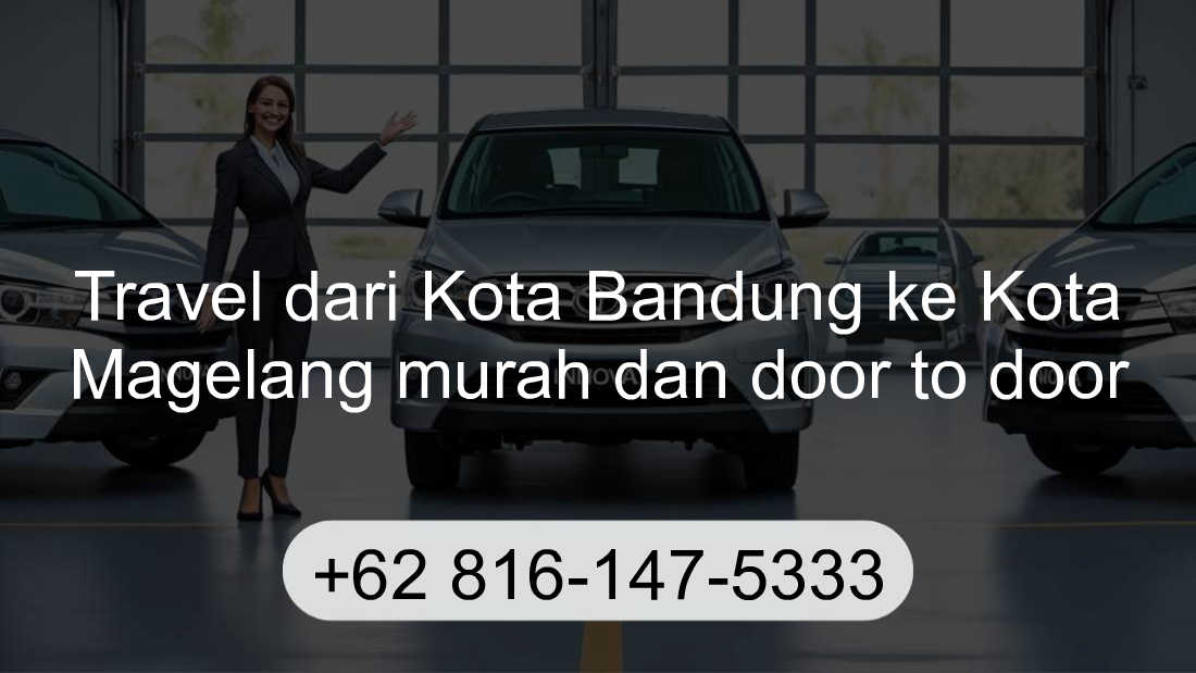 Travel Kota Bandung Kota Magelang