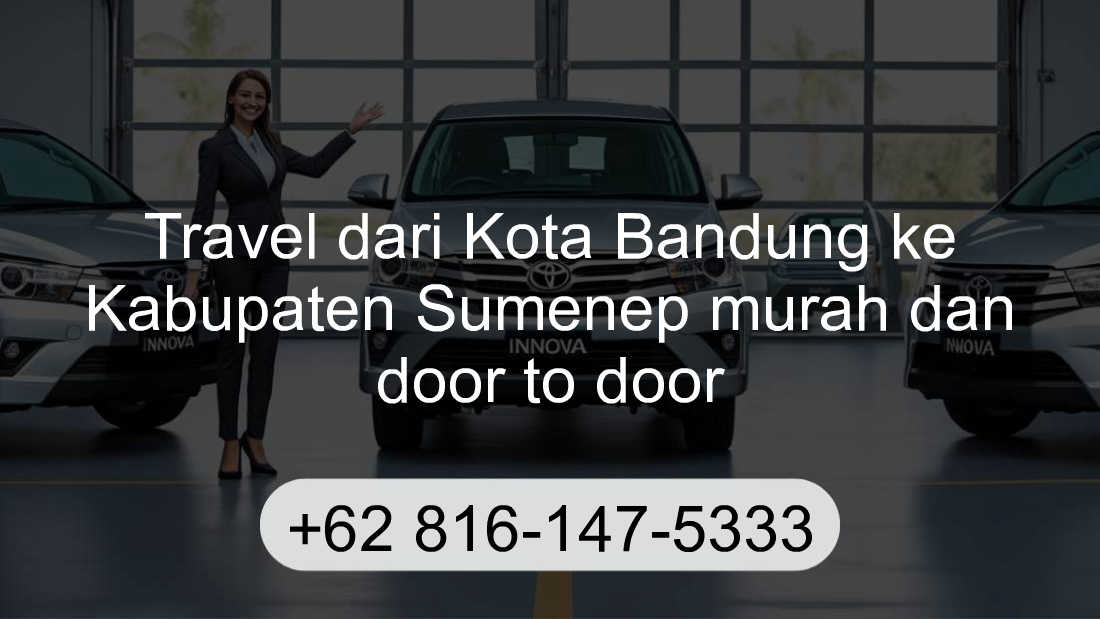 Travel Kota Bandung Kabupaten Sumenep