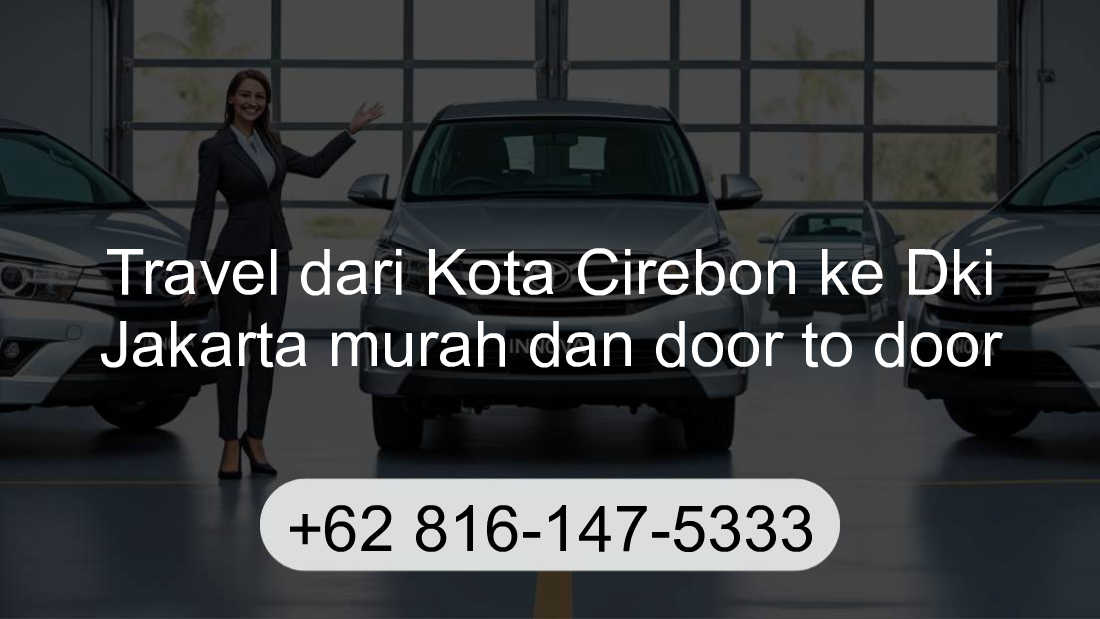 Travel Kota Cirebon Dki Jakarta