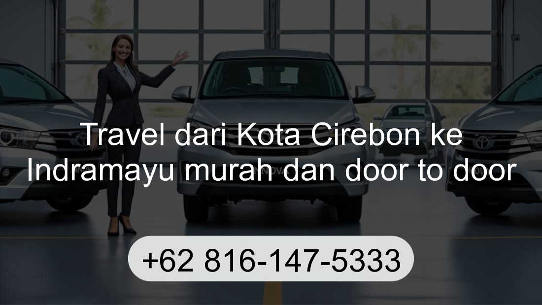 Travel Kota Cirebon Indramayu