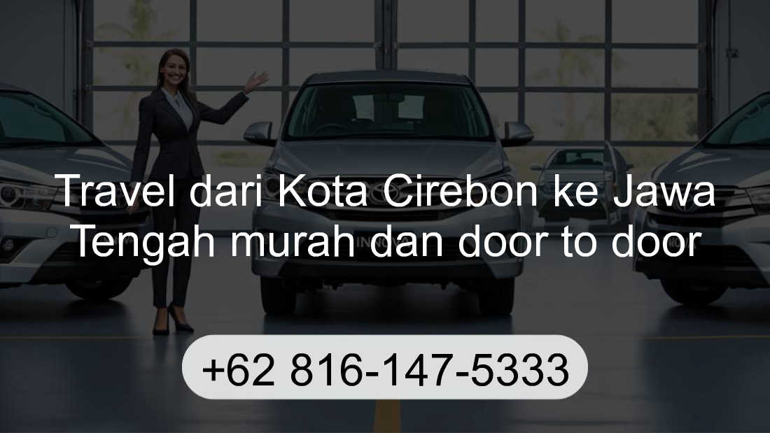 Travel Kota Cirebon Jawa Tengah