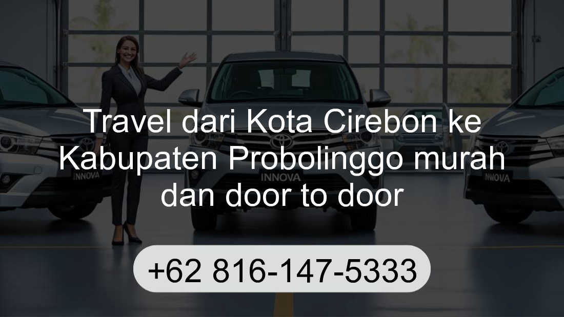 Travel Kota Cirebon Kabupaten Probolinggo