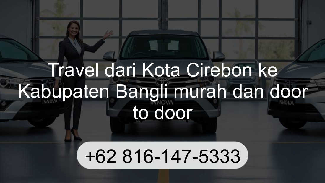 Travel Kota Cirebon Kabupaten Bangli