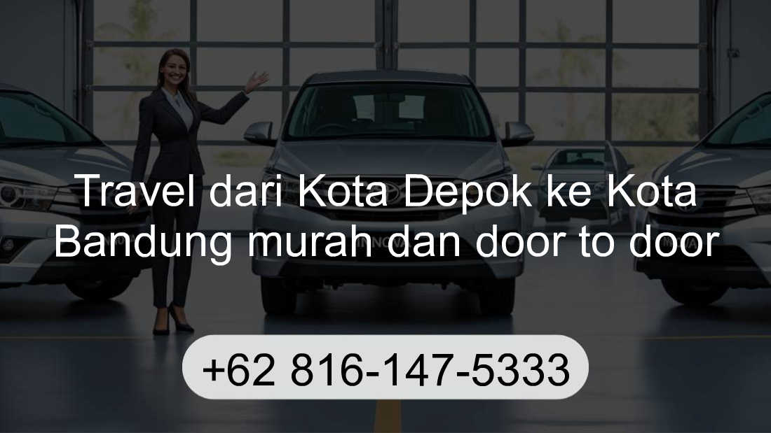 Travel Kota Depok Kota Bandung
