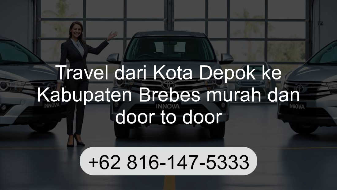 Travel Kota Depok Kabupaten Brebes