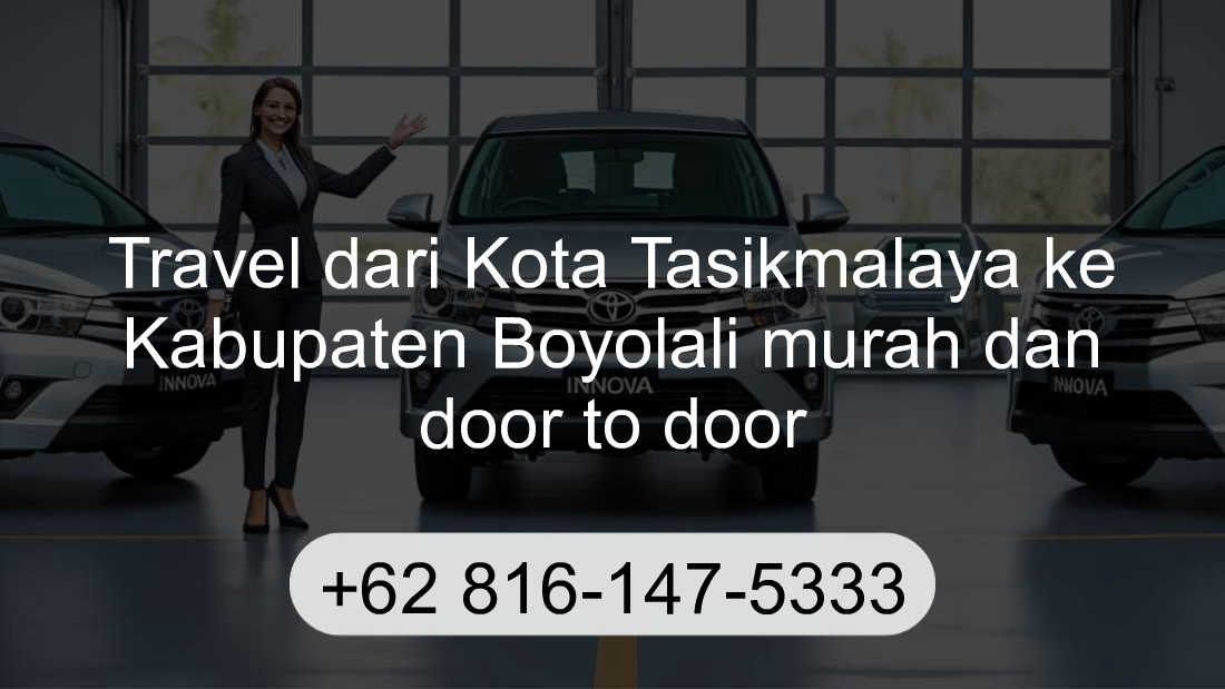 Travel Kota Tasikmalaya Kabupaten Boyolali