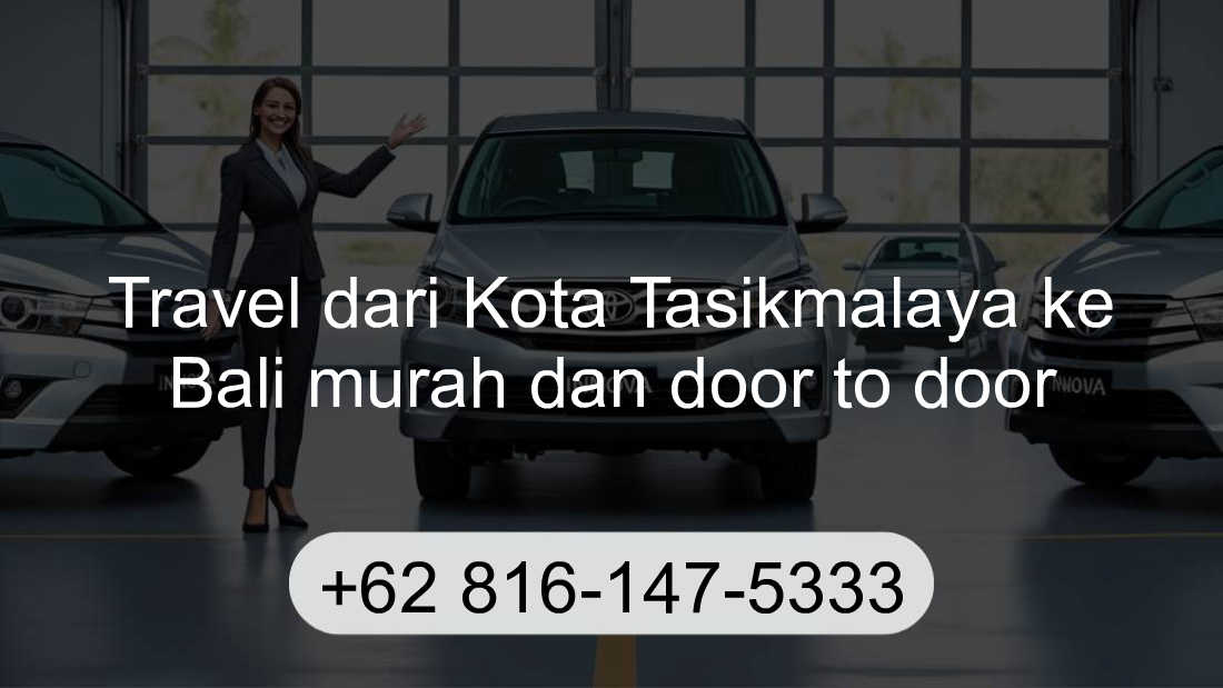 Travel Kota Tasikmalaya Bali