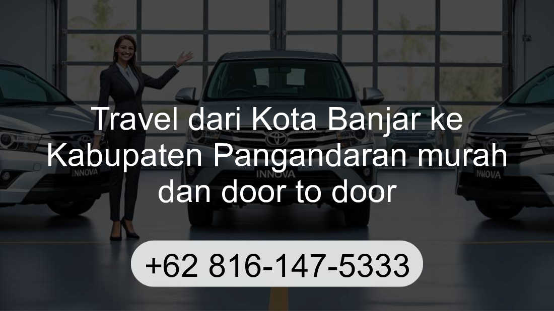 Travel Kota Banjar Kabupaten Pangandaran