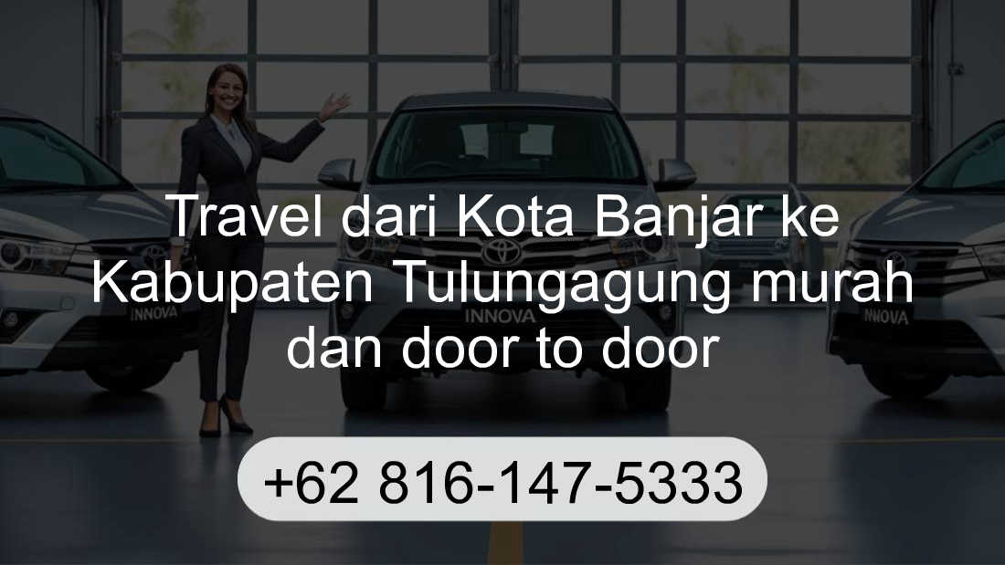 Travel Kota Banjar Kabupaten Tulungagung