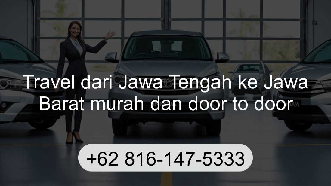 Travel Jawa Tengah Jawa Barat