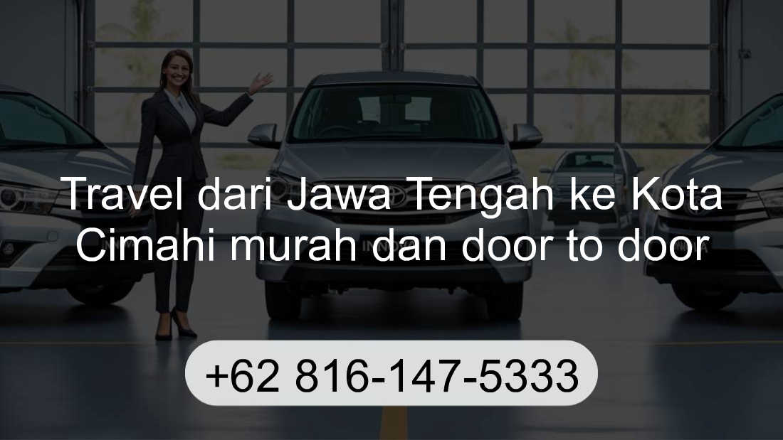 Travel Jawa Tengah Kota Cimahi