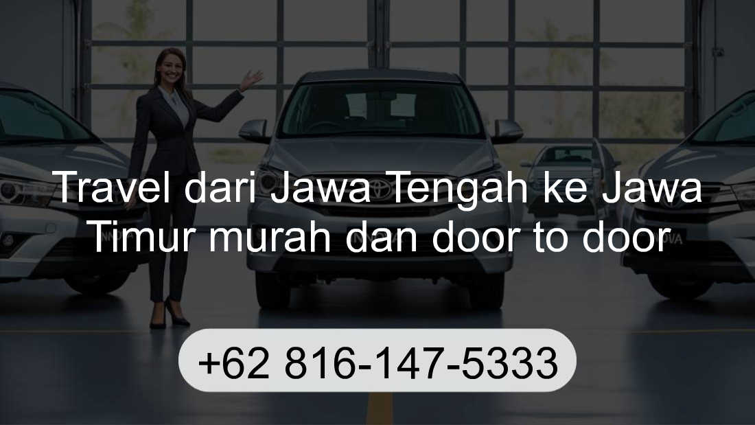 Travel Jawa Tengah Jawa Timur