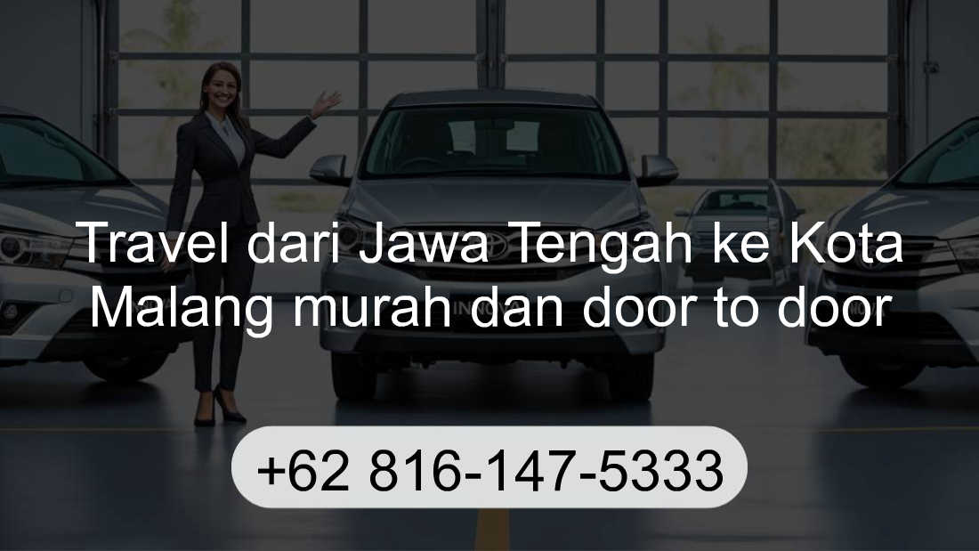 Travel Jawa Tengah Kota Malang