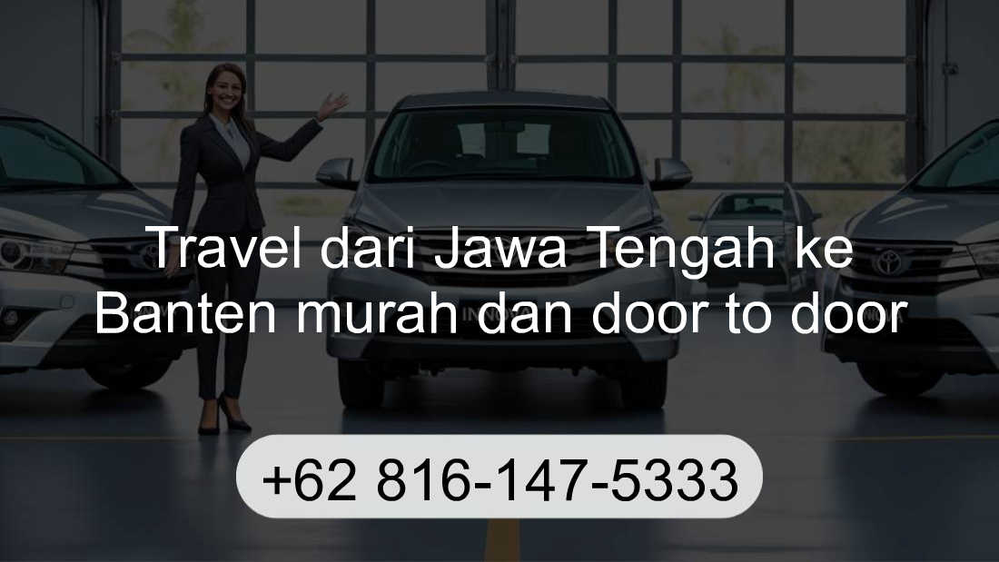 Travel Jawa Tengah Banten