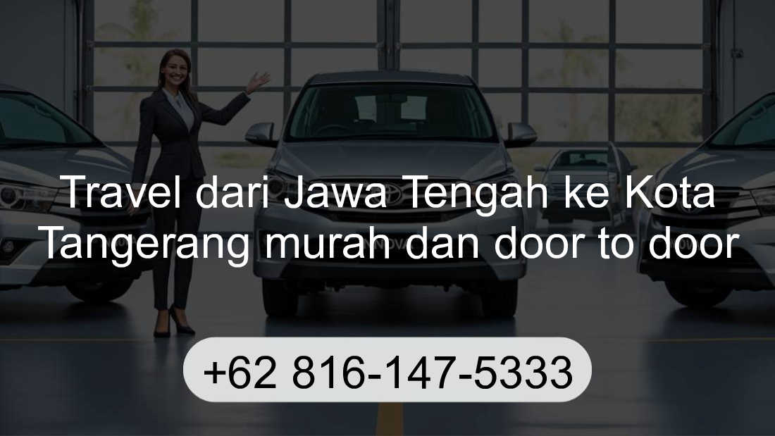 Travel Jawa Tengah Kota Tangerang