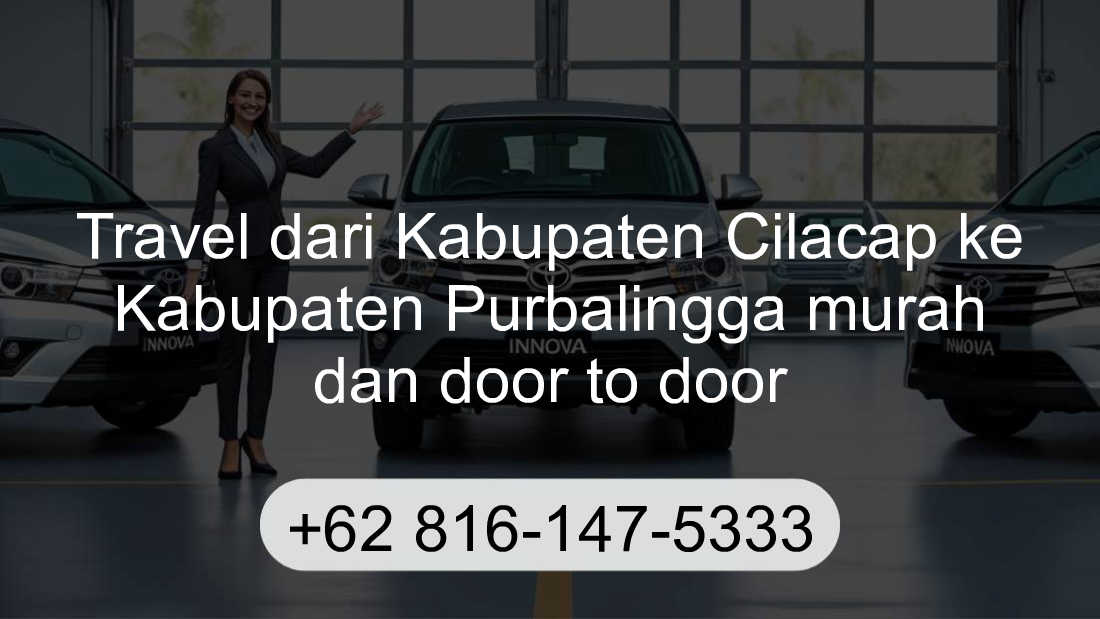 Travel Kabupaten Cilacap Kabupaten Purbalingga