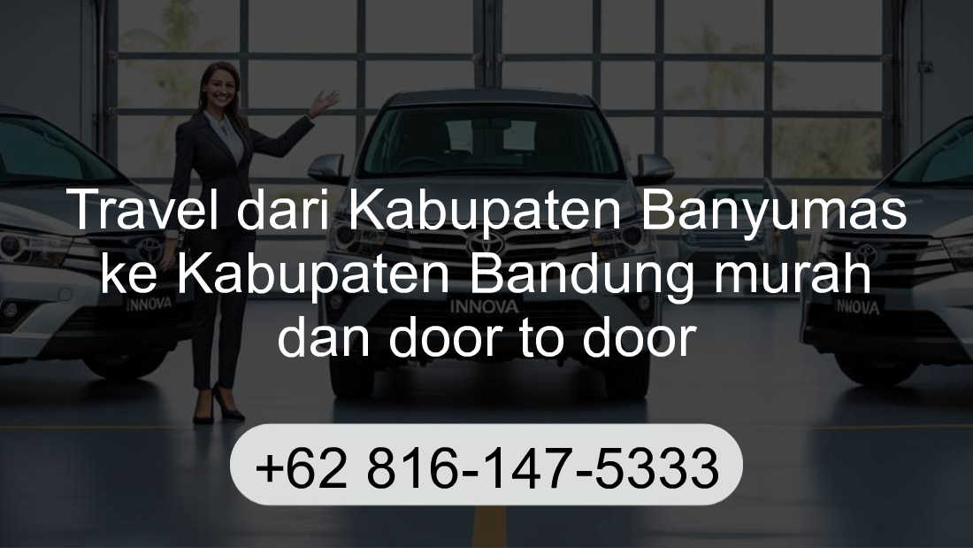 Travel Kabupaten Banyumas Kabupaten Bandung