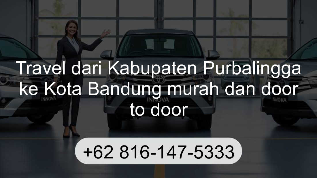 Travel Kabupaten Purbalingga Kota Bandung