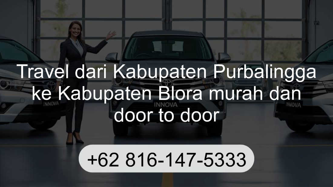 Travel Kabupaten Purbalingga Kabupaten Blora
