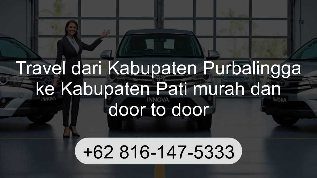 Travel Kabupaten Purbalingga Kabupaten Pati