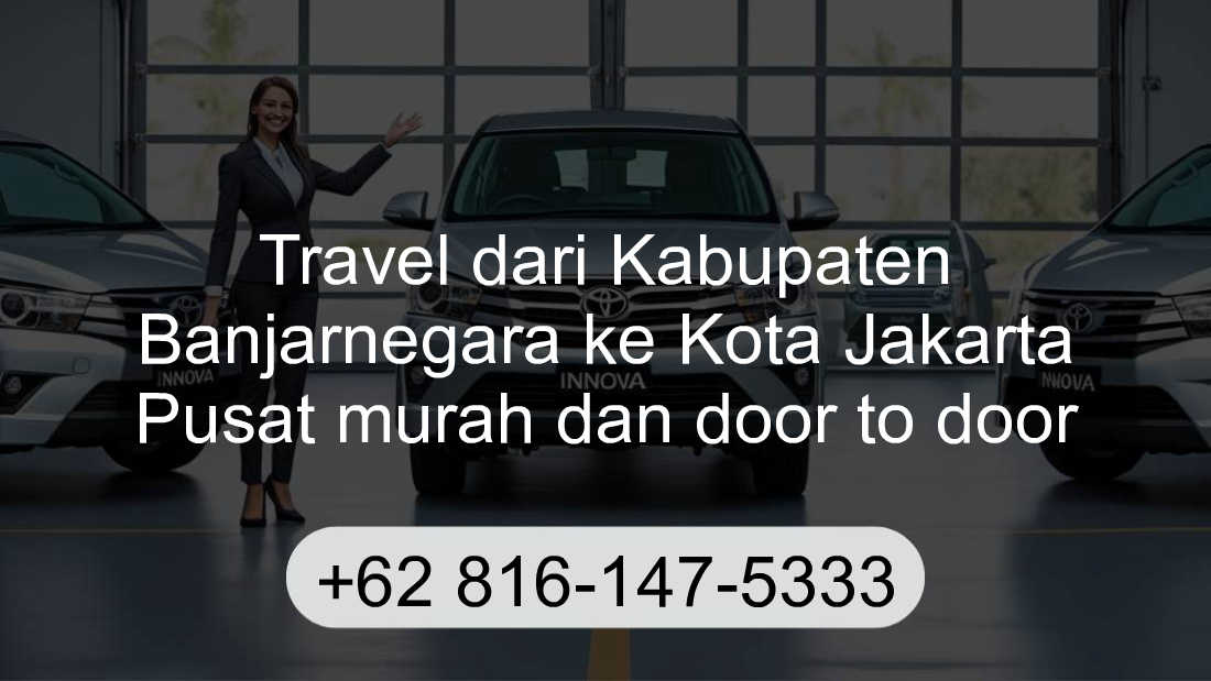 Travel Kabupaten Banjarnegara Kota Jakarta Pusat