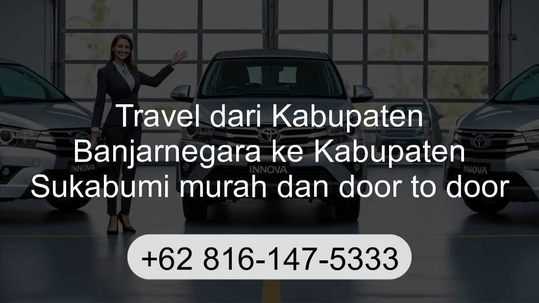 Travel Kabupaten Banjarnegara Kabupaten Sukabumi