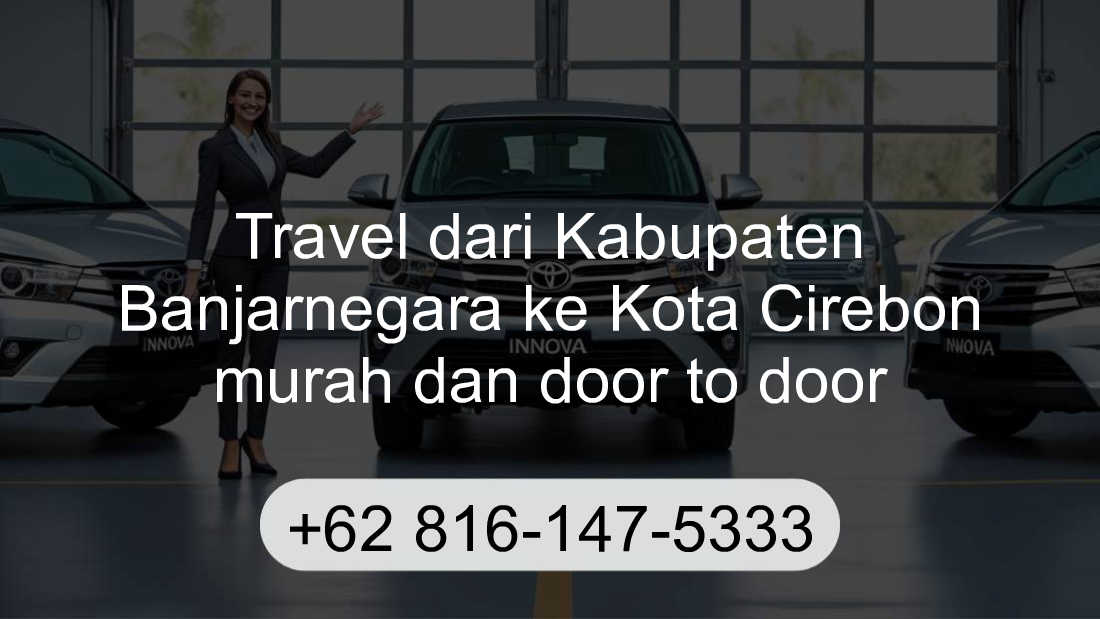 Travel Kabupaten Banjarnegara Kota Cirebon