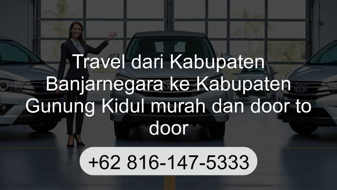 Travel Kabupaten Banjarnegara Kabupaten Gunung Kidul