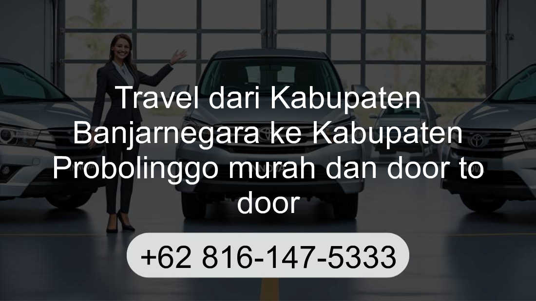 Travel Kabupaten Banjarnegara Kabupaten Probolinggo