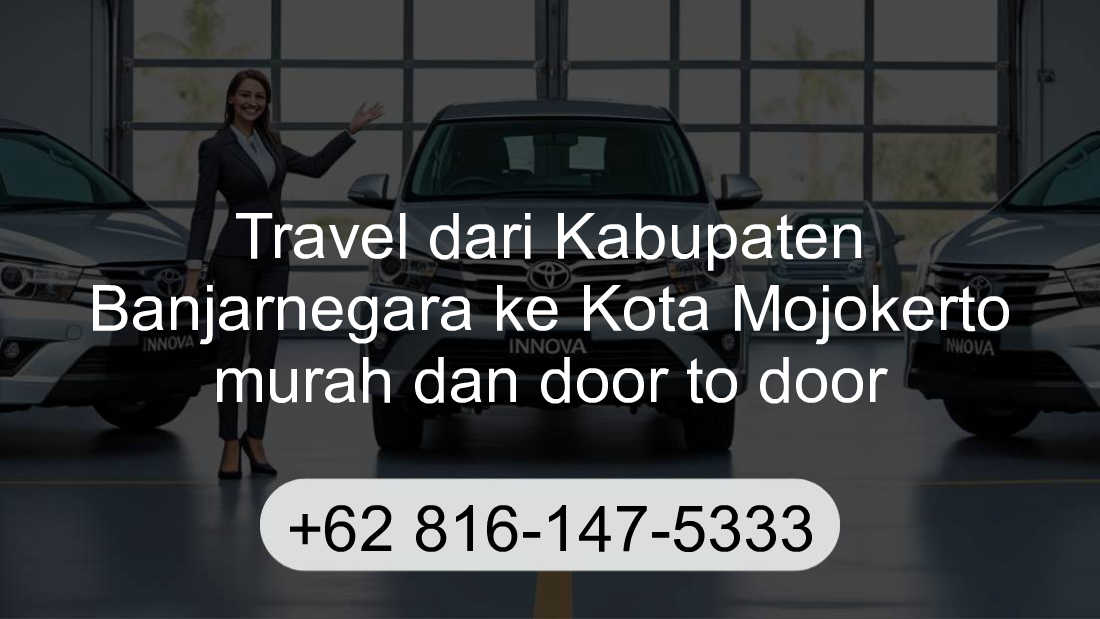 Travel Kabupaten Banjarnegara Kota Mojokerto