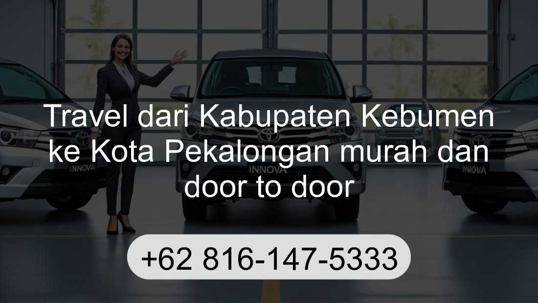 Travel Kabupaten Kebumen Kota Pekalongan