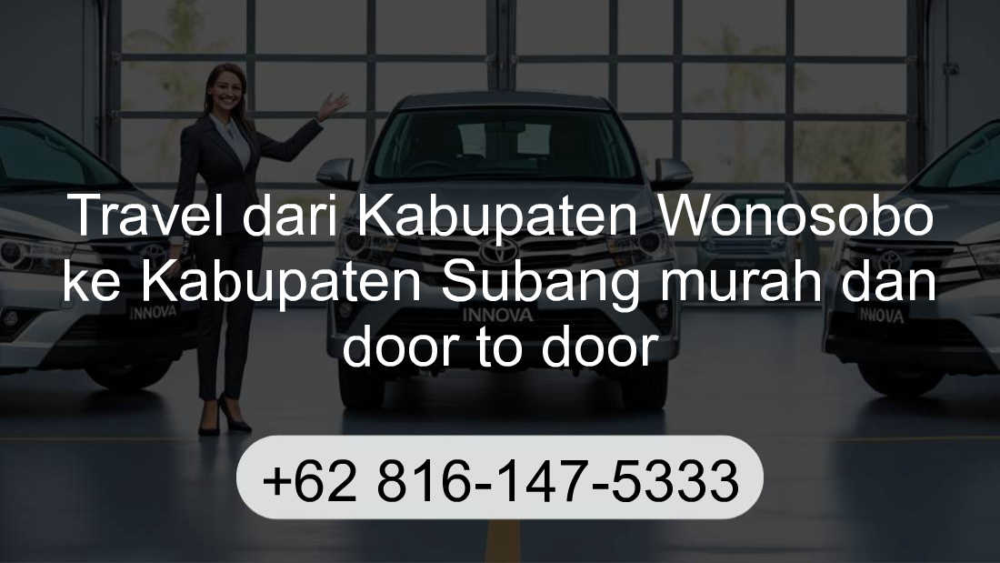 Travel Kabupaten Wonosobo Kabupaten Subang