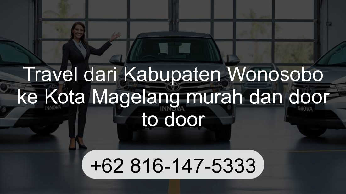 Travel Kabupaten Wonosobo Kota Magelang