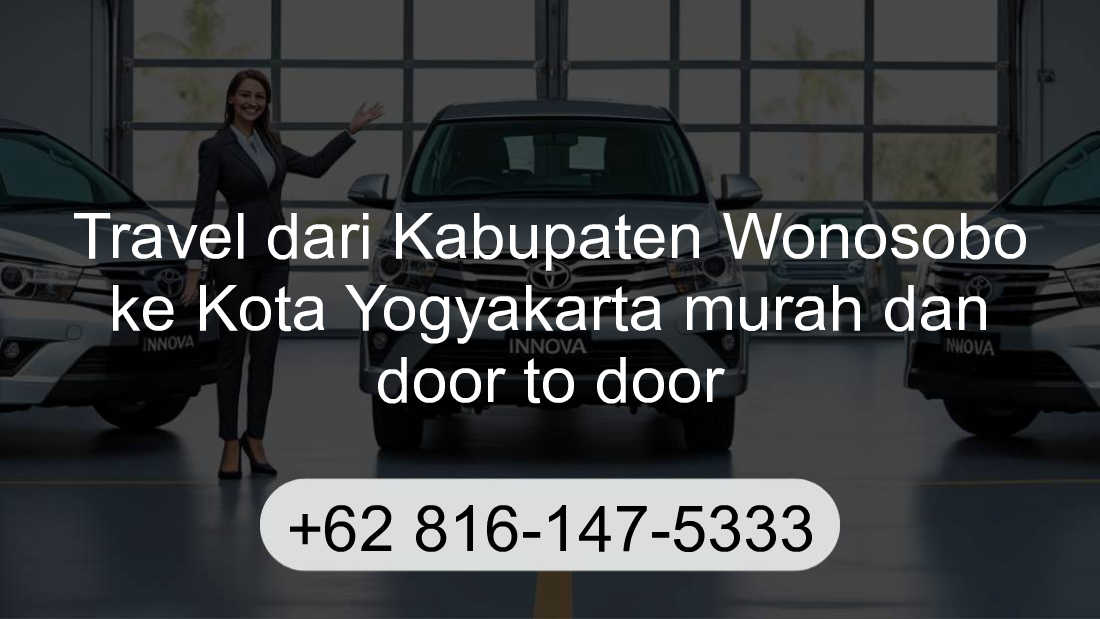 Travel Kabupaten Wonosobo Kota Yogyakarta