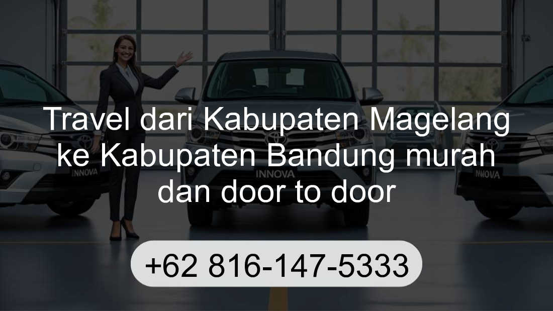Travel Kabupaten Magelang Kabupaten Bandung