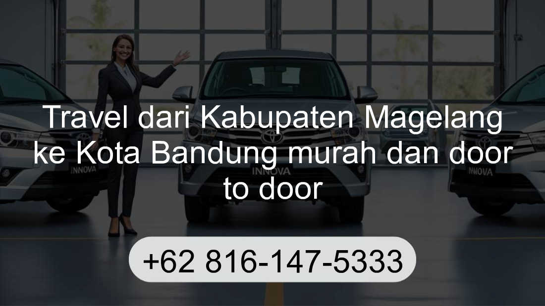 Travel Kabupaten Magelang Kota Bandung