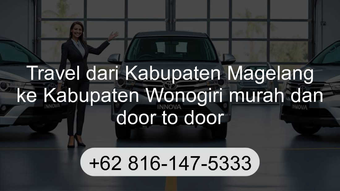 Travel Kabupaten Magelang Kabupaten Wonogiri