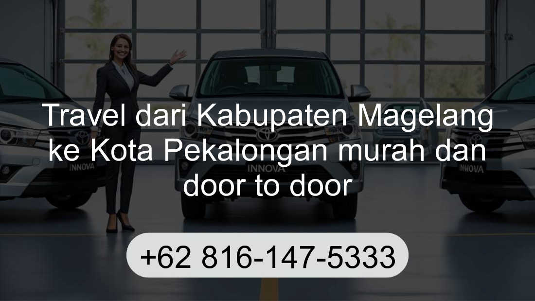 Travel Kabupaten Magelang Kota Pekalongan