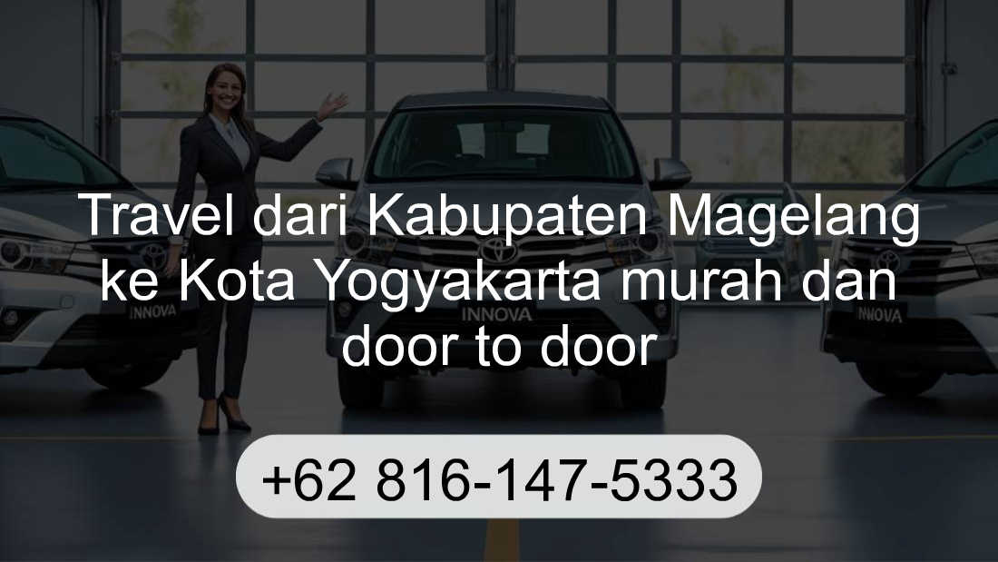 Travel Kabupaten Magelang Kota Yogyakarta