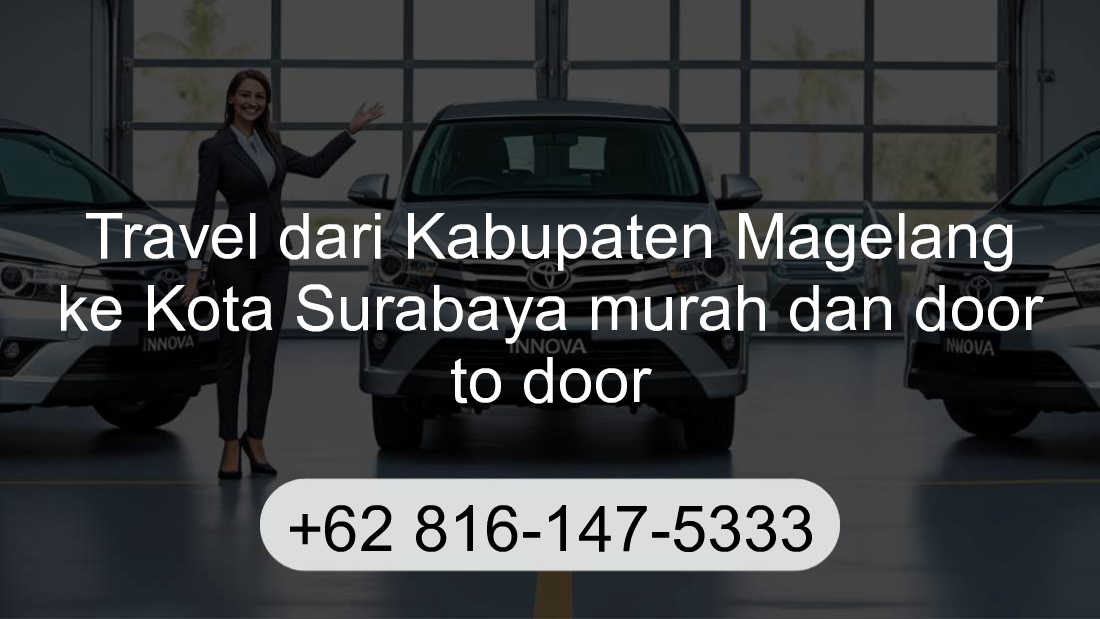 Travel Kabupaten Magelang Kota Surabaya
