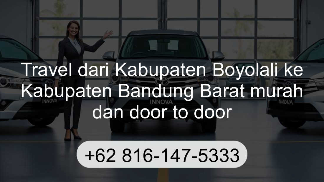 Travel Kabupaten Boyolali Kabupaten Bandung Barat