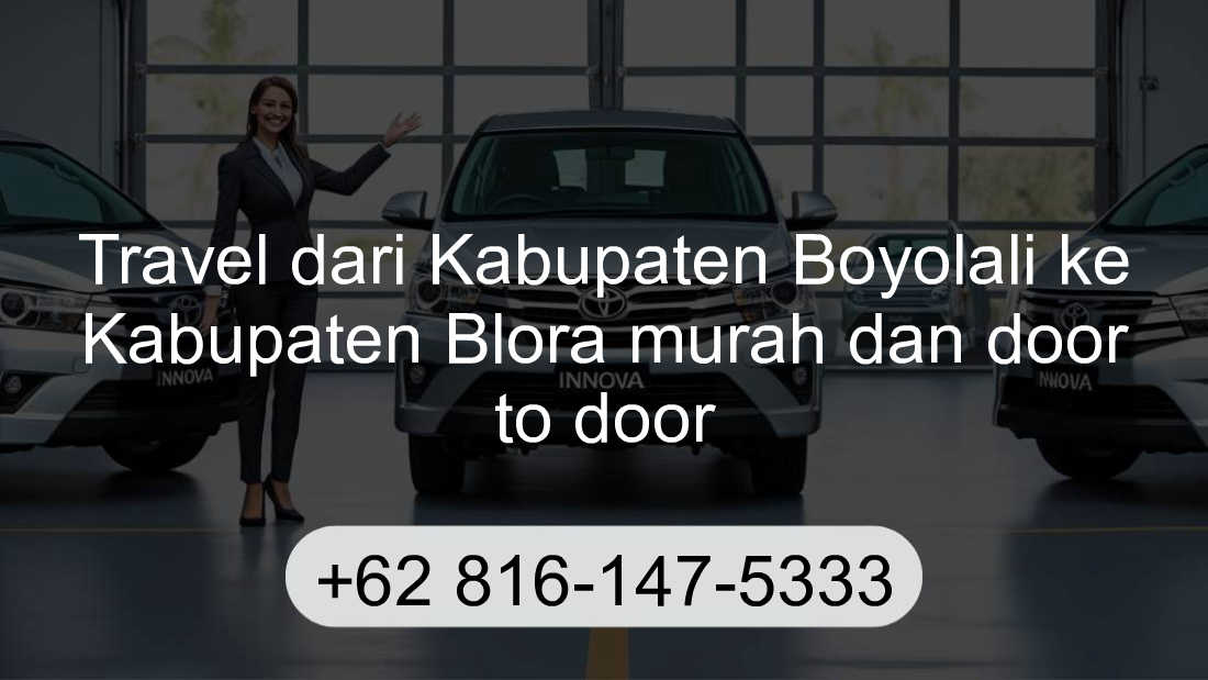 Travel Kabupaten Boyolali Kabupaten Blora