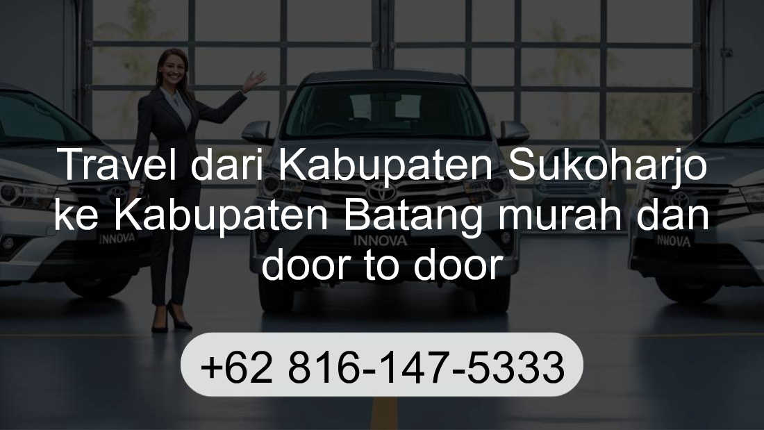 Travel Kabupaten Sukoharjo Kabupaten Batang