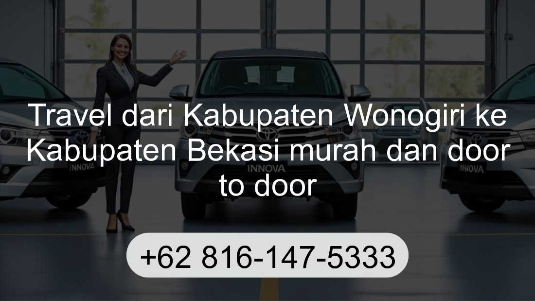 Travel Kabupaten Wonogiri Kabupaten Bekasi