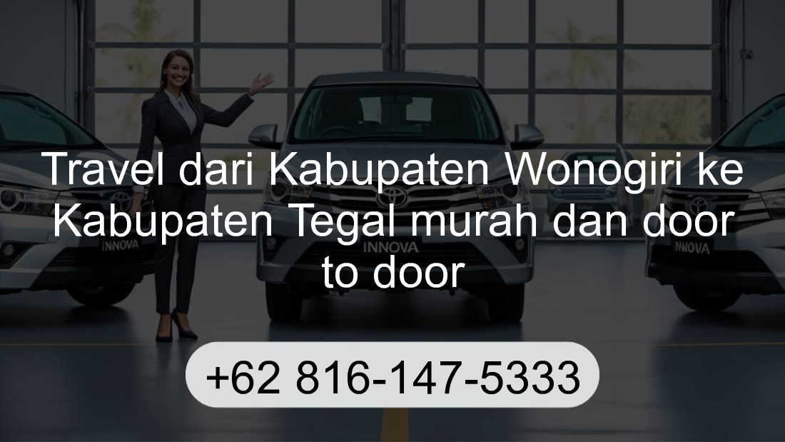 Travel Kabupaten Wonogiri Kabupaten Tegal