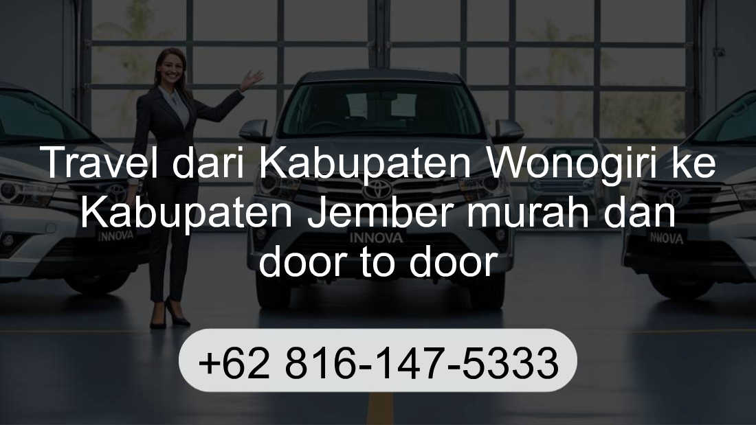 Travel Kabupaten Wonogiri Kabupaten Jember