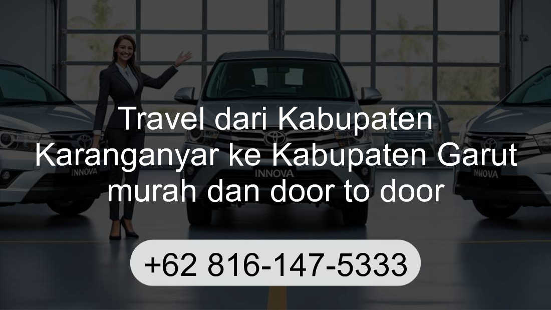 Travel Kabupaten Karanganyar Kabupaten Garut